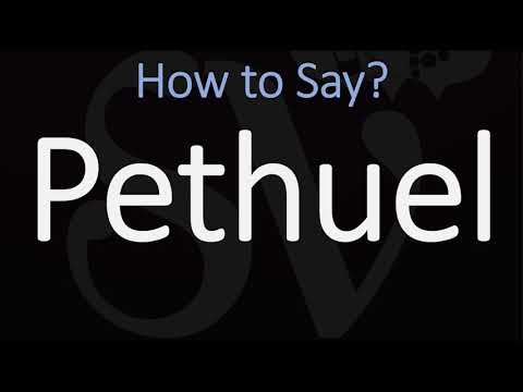 How to Pronounce Pethuel? (CORRECTLY)