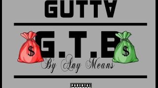 Gutta GTB- Hot Nigga Freestyle