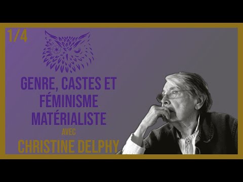 Thinkerflou - Christine Delphy (1/4): Gender, castes and materialist feminism | Interview