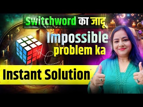 Mind-blowing Switchword : Unlock Instant Solutions to Every Problem !