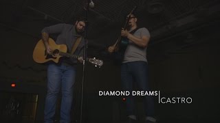 Diamond Dreams - Castro (Monday Music Minute Cover)