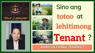FARM TENANT OR AGRICULTURAL TENANT — REAL AND LEGITIMATE?