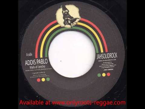 Addis Pablo - Walls Of Jericho / Jah Exile - To the Chief Musicians