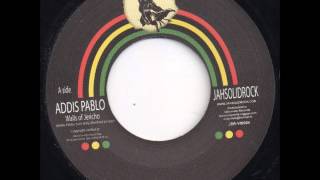 Addis Pablo - Walls Of Jericho / Jah Exile - To the Chief Musicians