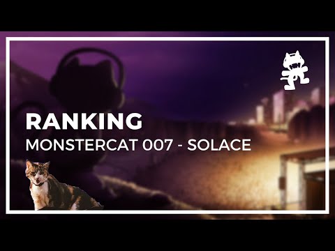 Ranking Monstercat 007 - Solace