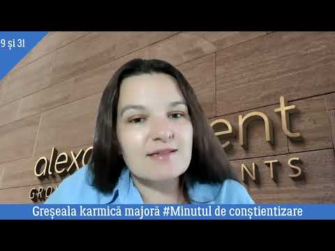 Minutul de conștientizare - Greșeala karmică a celor născuți în ziua de 9 și 31