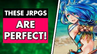 7 JRPGs That Are 10/10