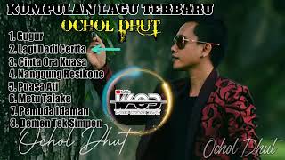 Download lagu KUMPULAN LAGU TERBARU OCHOL DHUT || FULL ALBUM VERSI ANDARU OCHOL DHUT 2021-2023 mp3
