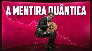 A Mentira Quântica