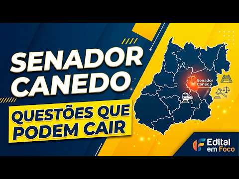 SENADOR CANEDO-GO: Questões Comentadas de História, Lei Orgânica e Estatuto