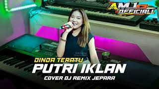 Download lagu PUTRI IKLAN - Dinda teratu Cover DJ REMIX JEPARA TANPA KENDANG || ORG 2024 KEYBOARD OPREKAN mp3