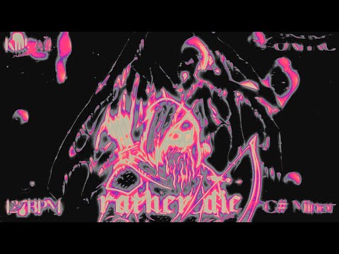 RATHER DIE - KillDyll x ONI INC TYPE BEAT