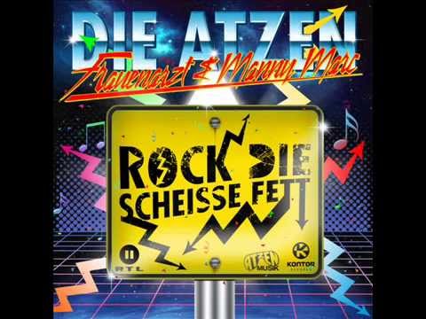 Die Atzen Frauenarzt And Manny Marc Rock Die Scheisse Fett 2010