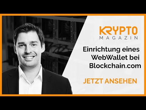 Die erste Einrichtung eines WebWallet bei Blockchain com