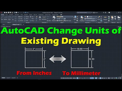 AutoCAD Convert Drawing from Inches to MM | AutoCAD Change Units of Existing Drawing