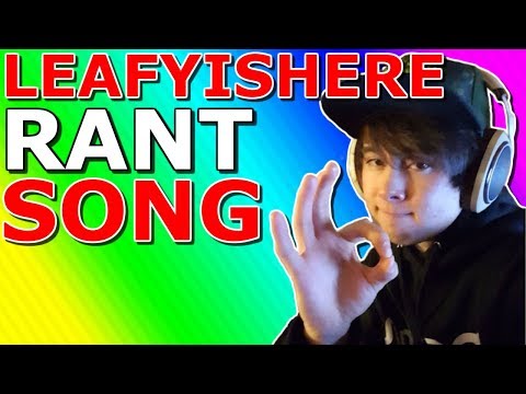 LeafyIsHere Rant Song (Cake Pop-Do You Think Im Mean)