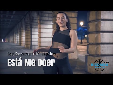 Los Escravos ft. M. Fashion - Está Me Doer | Kizomba Music Video | Lady Styling Mix