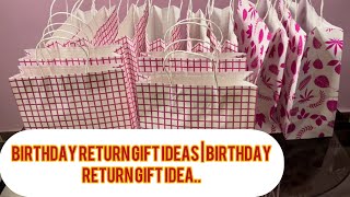 Birthday return gift ideas | Birthdayreturn gift idea & packing |