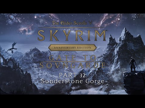SKYRIM, but deadlier, scarier and with 1,600 mods! | Day 5 - Part 32: Sunderstone Gorge