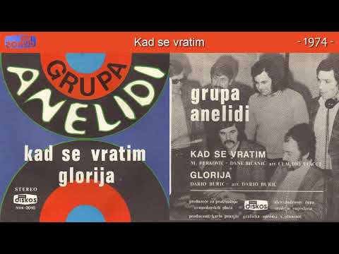 Grupa Anelidi - Kad se vratim - (Audio 1974)