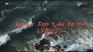 Lena - Don´t lie to me || LYRICS Lena - Don´t lie to me || LYRICS