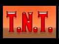 T.N.T. - "El Pato" (XXX) 