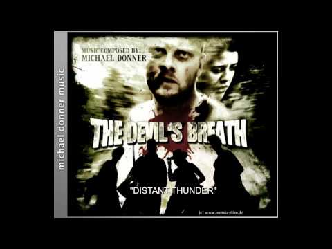 "Distant Thunder" Theme from The Devil's Breath Video