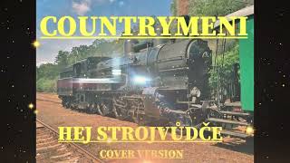 Video COUNTRYMENI -  Hej,strojvůdče( Hey,Porter) (Live Cover version 2