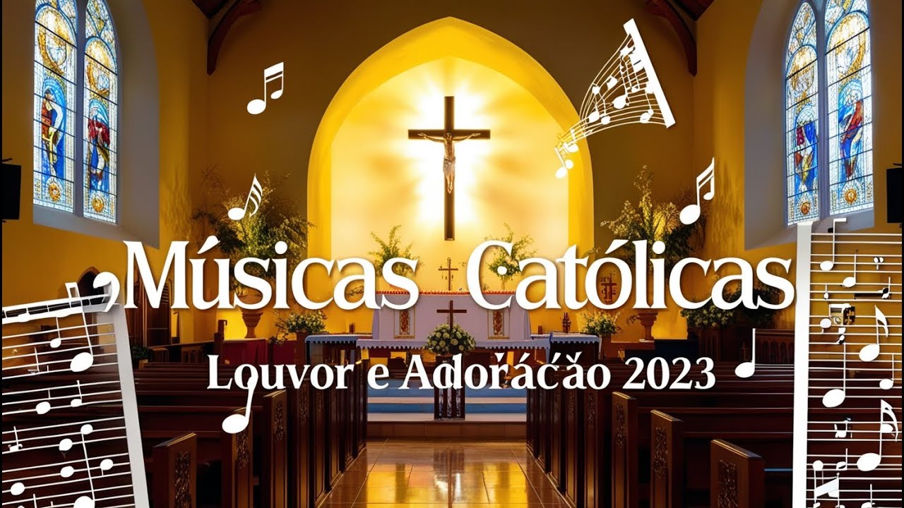 2023 Lindas Músicas Religiosas Católicas de Louvor e Adoração Carismáticos | Canções Inspiradoras