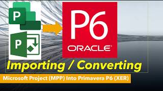 Microsoft Project to Primavera P6 Conversion #microsoftproject #primaverap6 #importing