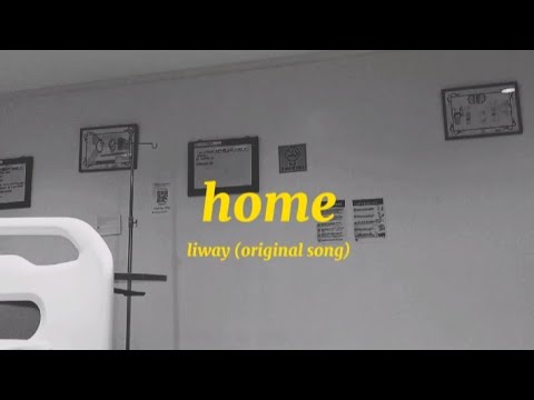 home - liway (original song)