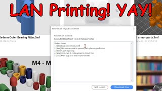 Anycubic Slicer Next Update 1.3.4.0 | LAN Printing Works!
