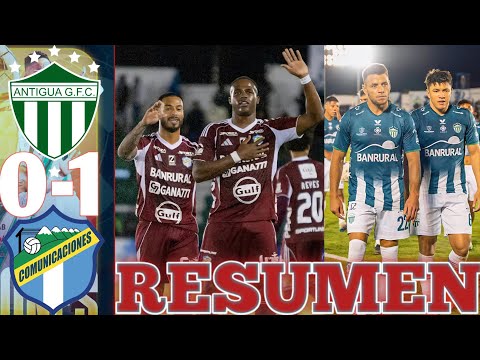 Antigua GFC vs Comunicaciones 0-1 RESUMEN Y GOL JORNADA 3 TORNEO CLAUSURA 2026
