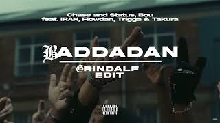 Download lagu Chase & Status, Bou, IRAH, Flowdan, Trigga, Takura - BADDADAN (Grindalf Edit) mp3