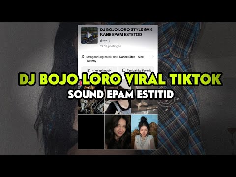 DJ BOJO LORO SOUND VIRAL TIKTOK  EPAM ESTETOD