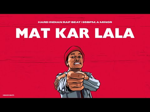 INDIAN TYPE BEAT - "MAT KAR LALA" | FREESTYLE RAP BEAT | RAP HIPHOP INSTRUMENTALS 2025