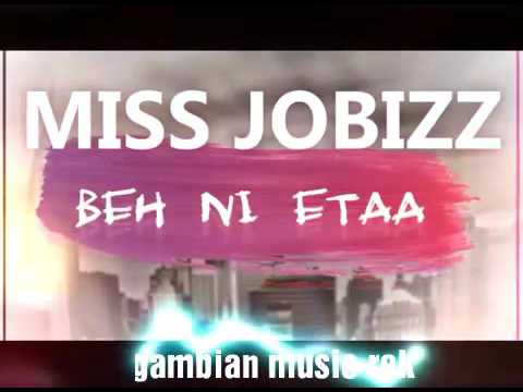 MISS JOBIZZ - Beh Ni Etaa.  2017 ( gambian music to the world ).