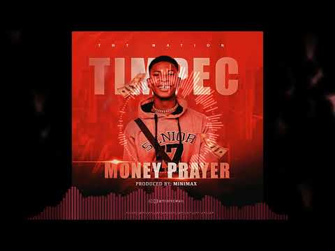 Timpec - Money Prayer (Official audio)