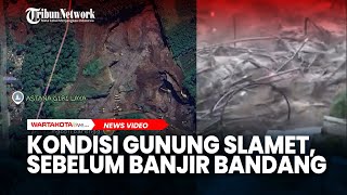 Download lagu Kondisi Gunung Slamet yang Rusak Sempat Viral 2 Pekan Sebelum Banjir Bandang Guci mp3