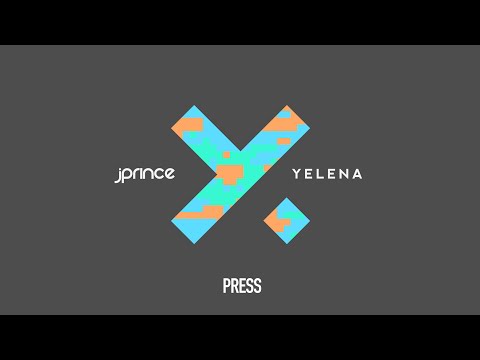 J Prince - Press ft Yelena (Official Lyric Video)
