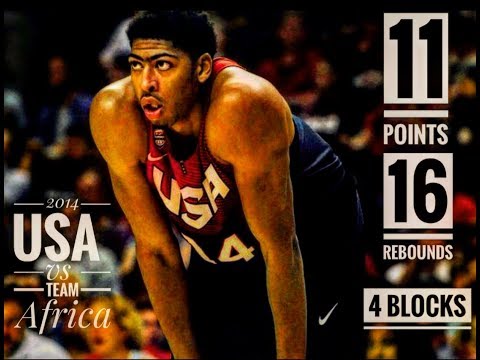 [FULL GAME HIGHLIGHTS] 17-2-2019 FIBA 2014 USA vs Team Africa Anthony Davis 11 Points 16 Rebounds