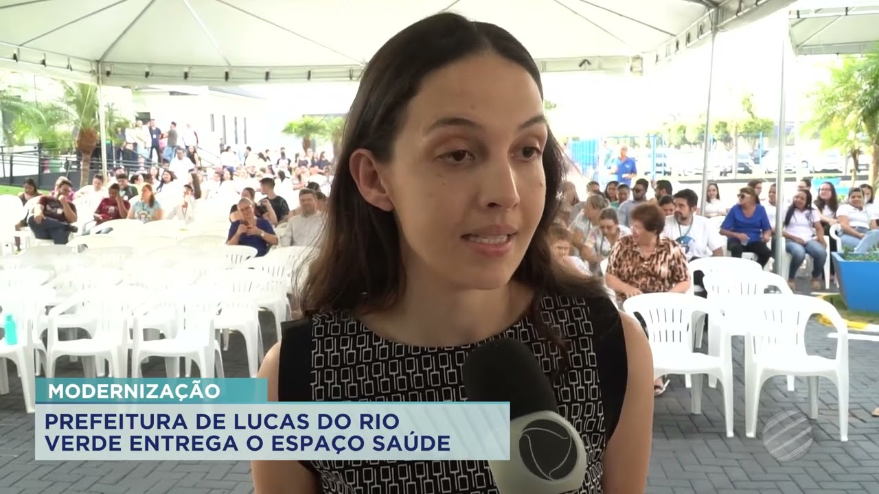 PREFEITURA DE LUCAS DO RIO VERDE ENTREGA O ESPAÇO SAÚDE