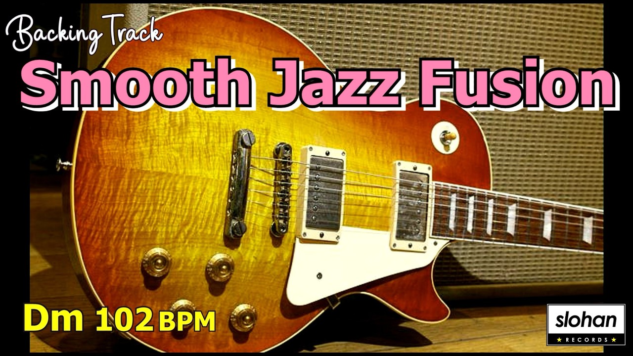 Smooth Jazz  Fusion ・Neo Soul／Backing Track (Dm 102 BPM)