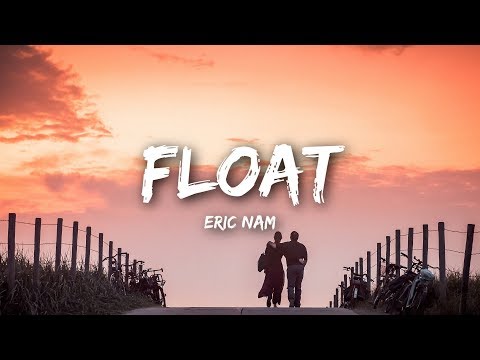 Eric Nam - Float (Lyrics)