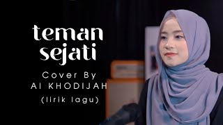 Download lagu LIRIK TEMAN SEJATI || Cover AI KHODIJAH mp3