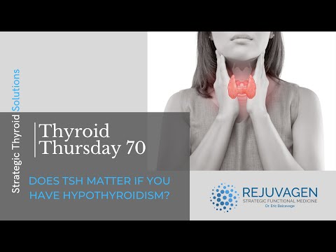 Thyroid Thursday #70: If You Have Hypothyroidism Does Your TSH Value Matter?