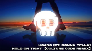 Download lagu Hoang - Hold On Tight (ft. Donna Tella) [Culture Code Remix] mp3