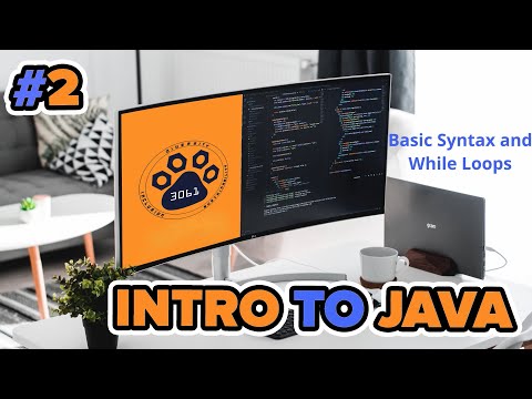 Intro To Java 2 Basic Syntax And While Loops