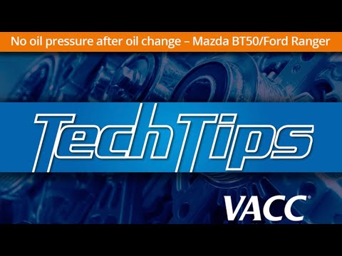 Ranger / BT50 No oil pressure after oil change