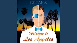 Welcome to Los Angeles